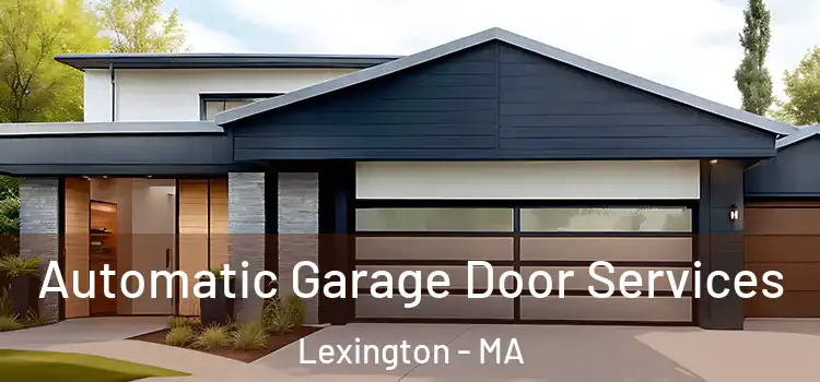  Automatic Garage Door Services Lexington - MA