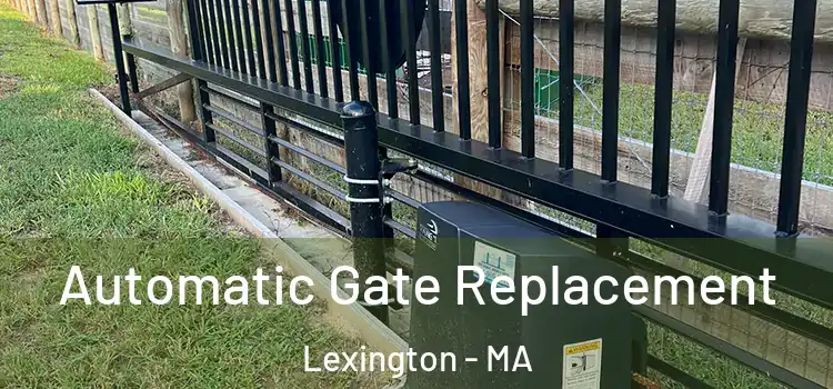 Automatic Gate Replacement Lexington - MA
