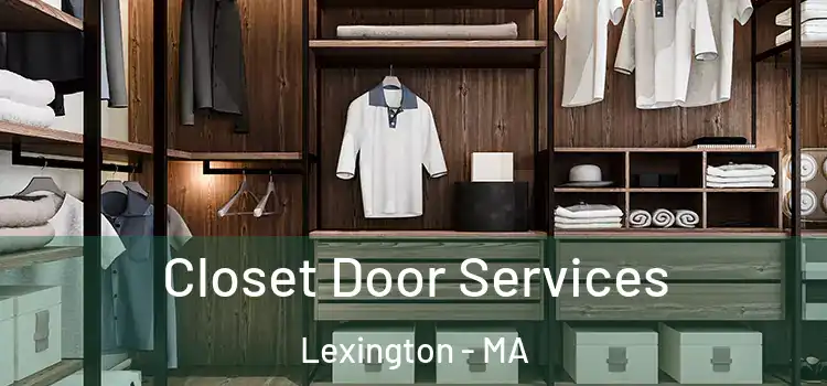  Closet Door Services Lexington - MA