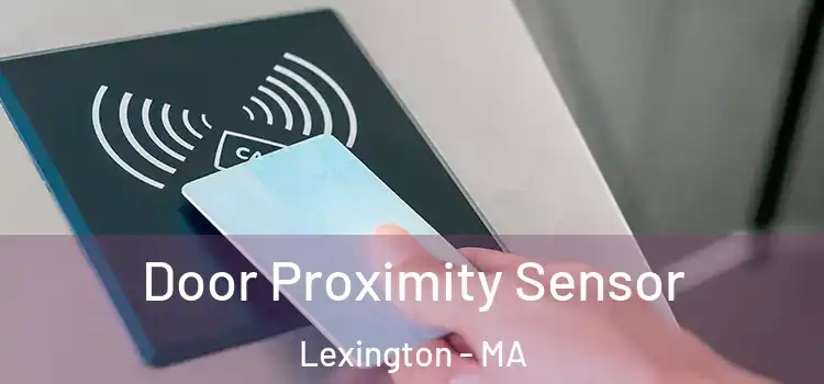 Door Proximity Sensor Lexington - MA
