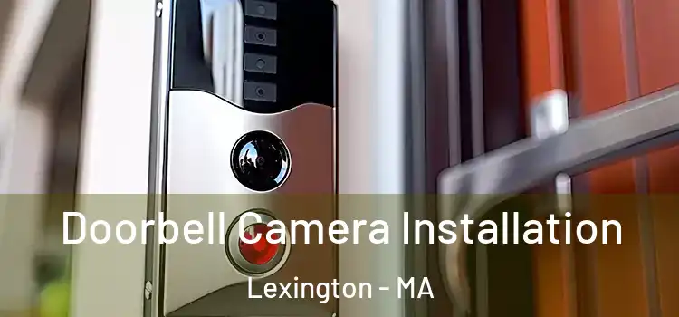  Doorbell Camera Installation Lexington - MA