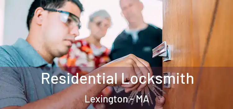 Residential Locksmith Lexington - MA