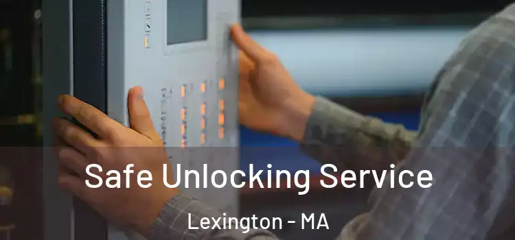  Safe Unlocking Service Lexington - MA